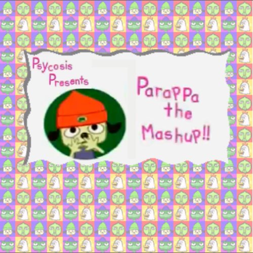 Parappa the Mashup