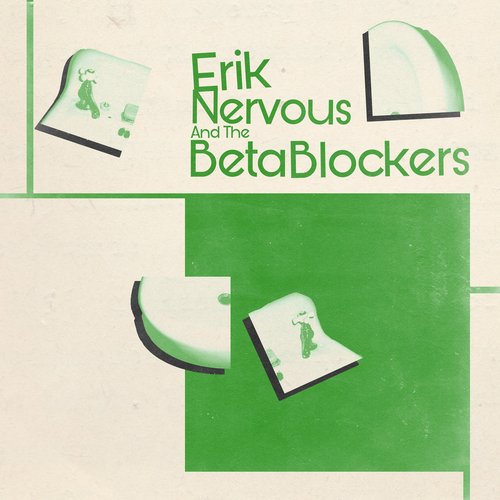 Erik Nervous And The Beta Blockers [Explicit]