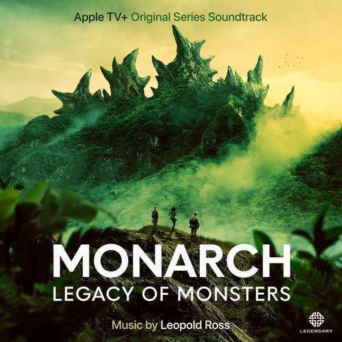 Monarch: Legacy of Monsters (Apple TV+ Original Series Soundtrack)