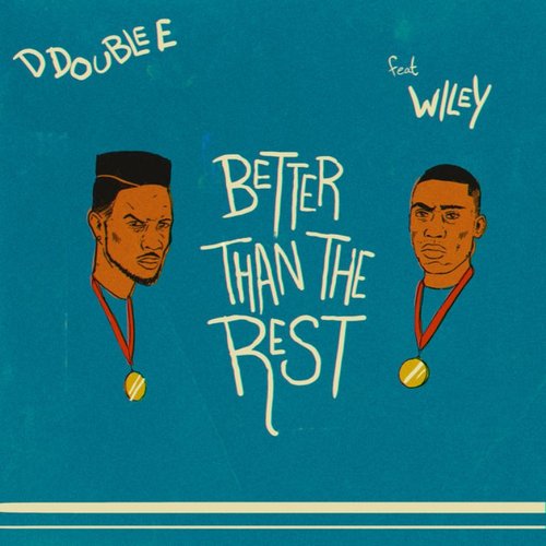 Better Than the Rest (feat. Wiley) - Single