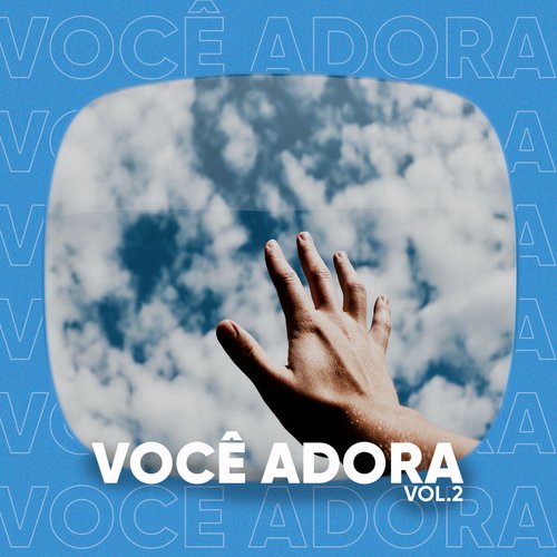 Você Adora, Vol. 2
