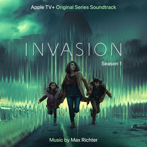 Invasion (Music from the Original TV Series: Season 1) — Max Richter |  Last.fm