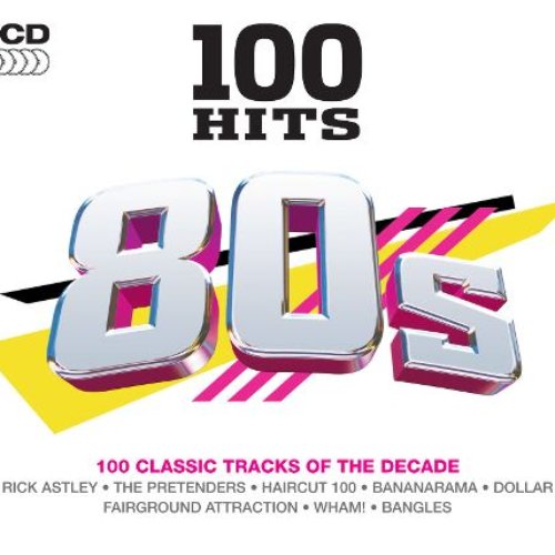 100 Hits: 80's