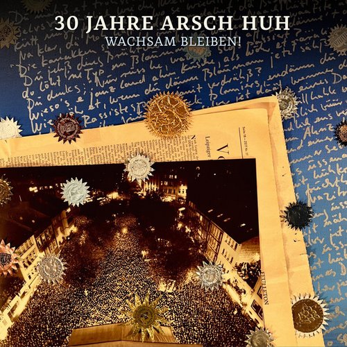 30 Jahre Arsch Huh 2022 - Wachsam Bleiben!
