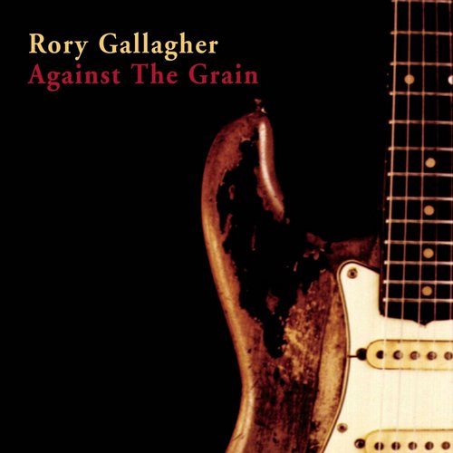 Against The Grain (Remastered 2017)