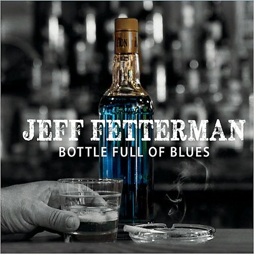 Bottle Full Of Blues