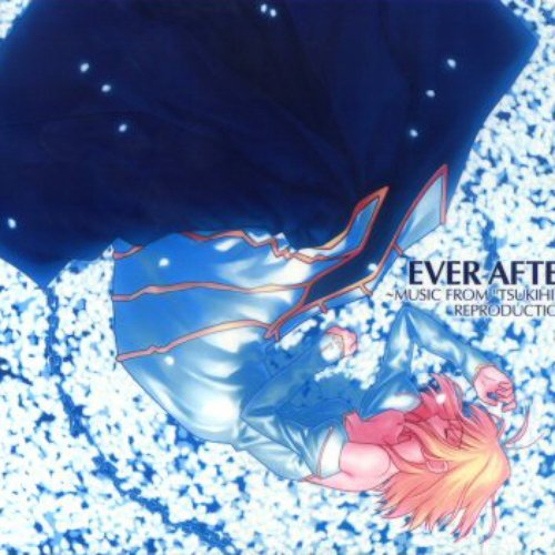 アニメ系CD　EVER AFTER～MUSIC FROM“TSUKIHIME” REPRODUCTION～[限定版] Amazon.co.jp: EVER AFTER ~MUSIC FROM “TSUKIHIME