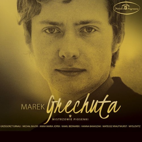 Marek Grechuta - Mistrzowie piosenki