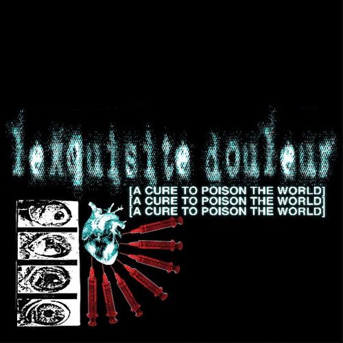 A Cure to Poison the World [Explicit]