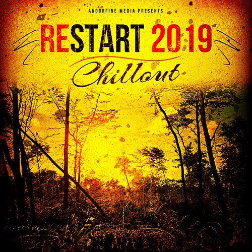 Restart 2019: Chillout