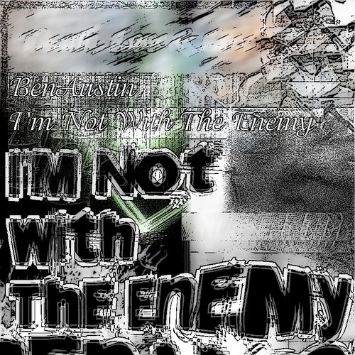 I'm Not With The Enemy