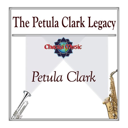 The Petula Clark Legacy