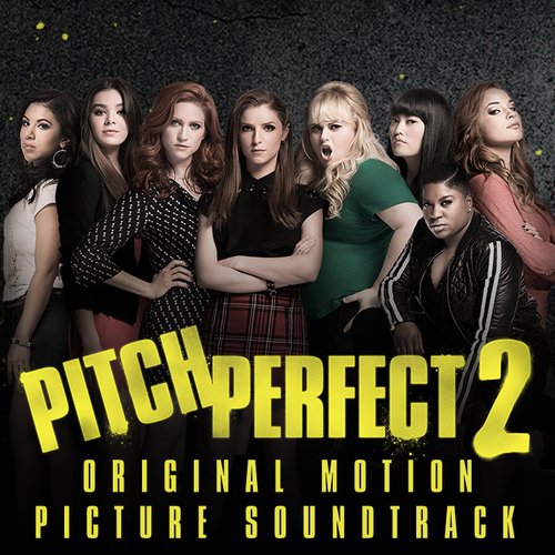 Pitch Perfect 2 — Pentatonix | Last.fm