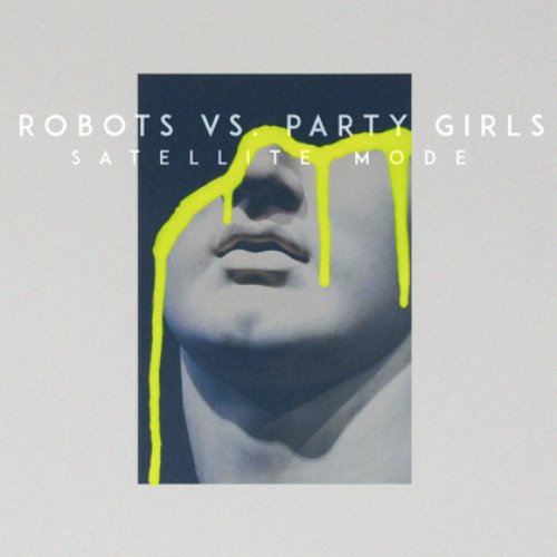 Robots vs. Party Girls - EP