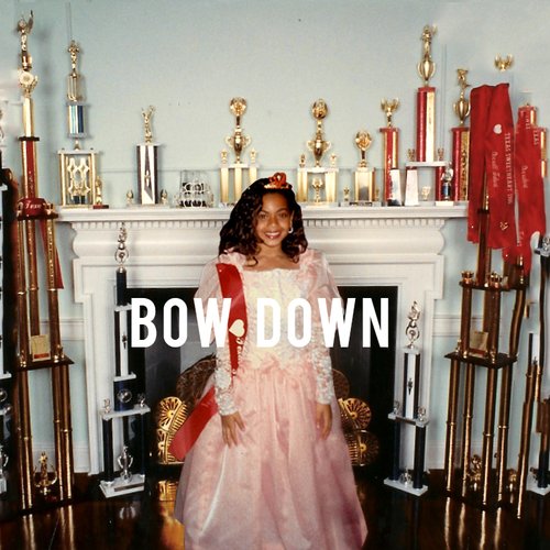 Bow Down - I Been On - Single