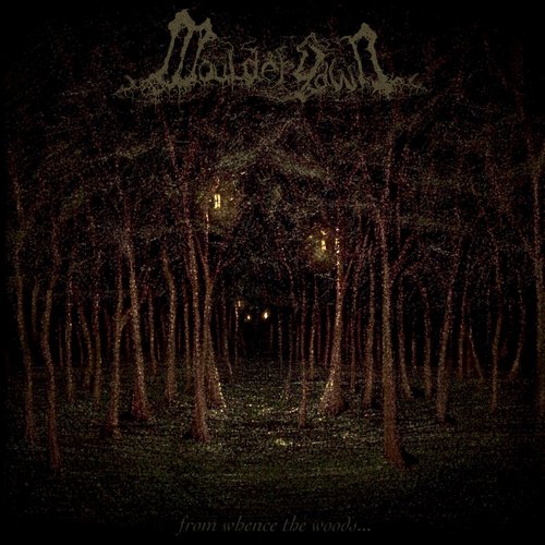 From Whence the Woods...