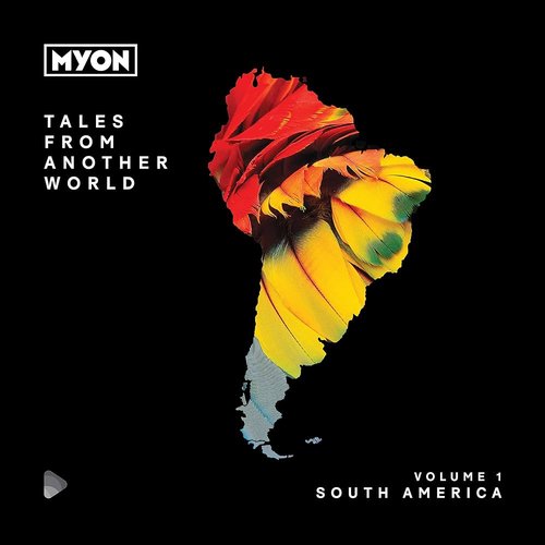Tales From Another World, Volume 01 - South America