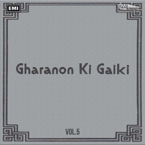 Gharanon Ki Gaiki Vol-5