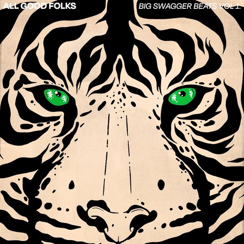 All Good Folks Presents Big Swagger Beats