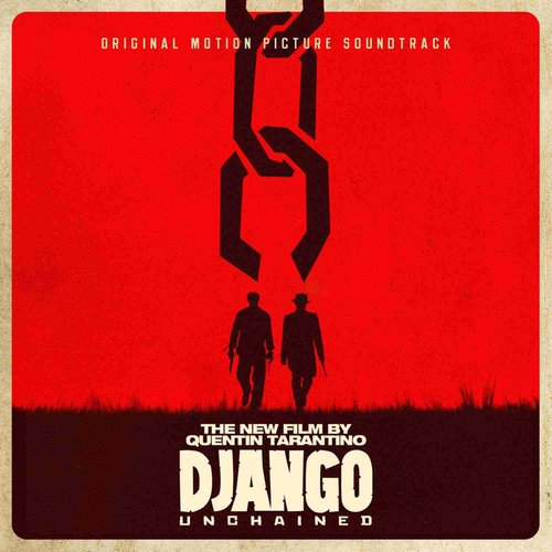 Quentin Tarantino’s Django Unchained Original Motion Picture Soundtrack [Explicit]