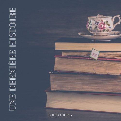 Une Dernière Histoire