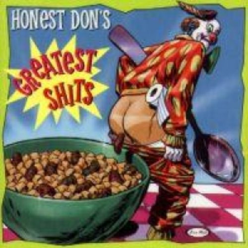 Honest Don's Greatest Shits