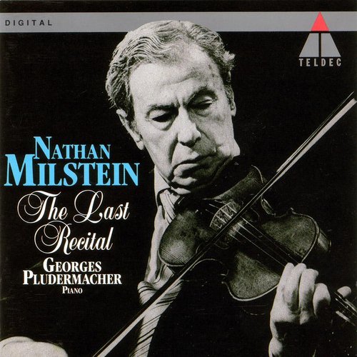 Nathan Milstein - The Last Recital