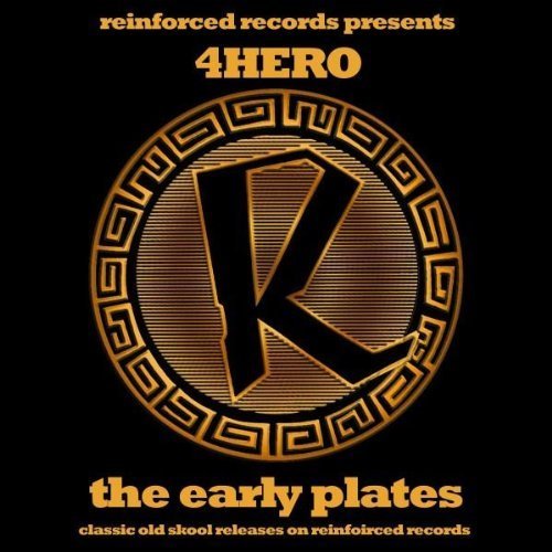 Reinforced Presents: 4hero - The Early Plates