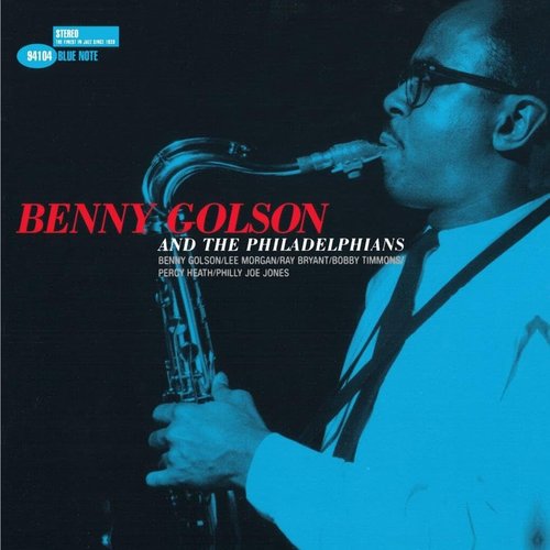 Benny Golson And The Philadelphians