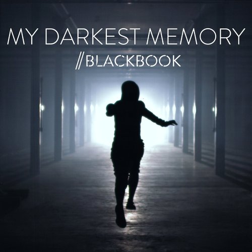 My Darkest Memory