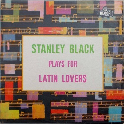 Stanley Black Plays for Latin Lovers