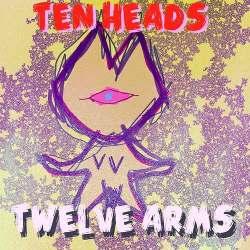 10 Heads; 12 Arms