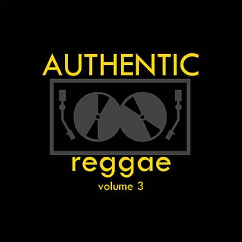 Authentic Reggae Vol 3