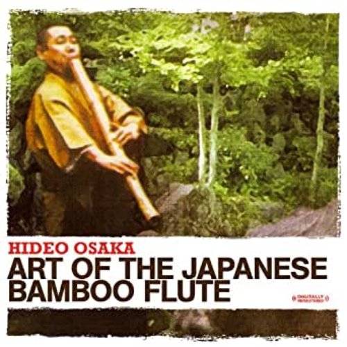 Art Of The Japanese Bamboo Flute (Digitally Remastered)