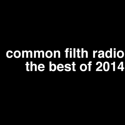 Common Filth Best of 2014