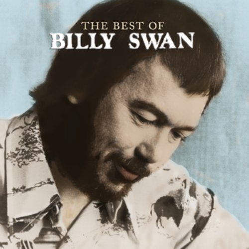 The Best Of Billy Swan