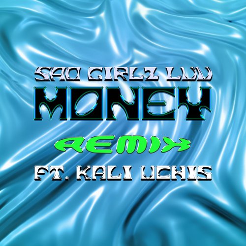 SAD GIRLZ LUV MONEY (feat. Moliy) [Remix] - Single