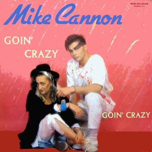 Goin Crazy