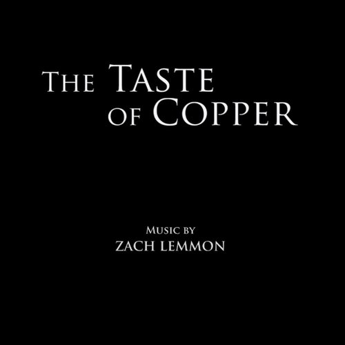The Taste of Copper (Original Motion Picture Soundtrack)
