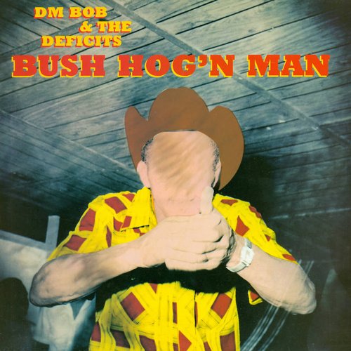 Bush Hog'n Man