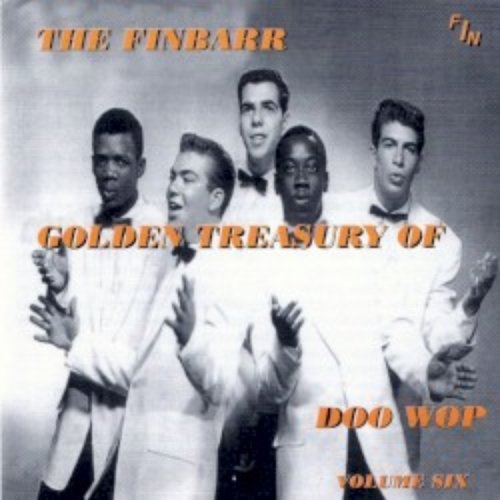 Various – The Finbarr Golden Treasury Of Doo Wop Volume Six