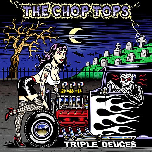 Triple Deuces — The Chop Tops | Last.fm