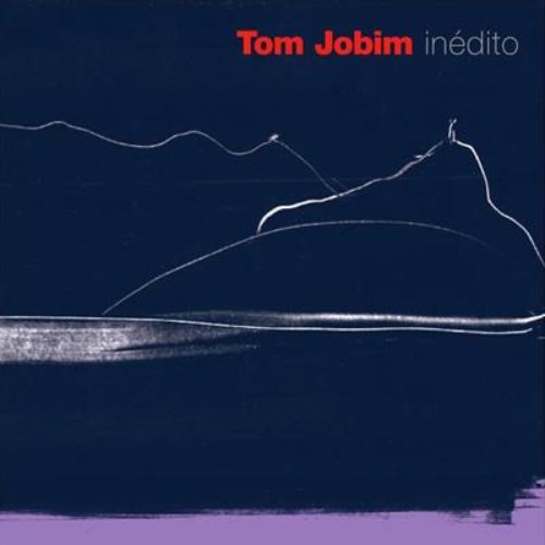 Tom Jobim Inédito