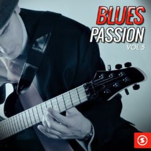 Blues Passion, Vol. 5