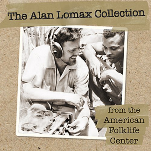 The Alan Lomax Collection from the American Folklife Center
