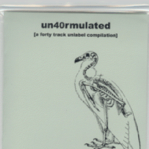 un40rmulated [a forty track unlabel compilation]