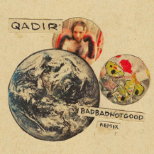 QADIR (BADBADNOTGOOD Remix)