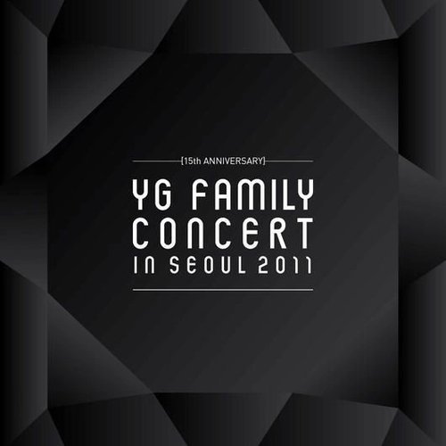 ミュージック YG FAMILY CONCERT IN SEOUL 2011 15th ANNIVERSARY YG FAMILY CONCERT in SEOUL 2011 [DVD] | eBay