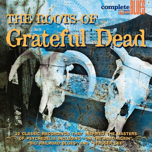 The Roots of the Grateful Dead