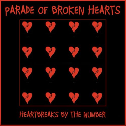 Parade Of Broken Hearts (Heartbreaks By The Number)